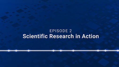  Watch this video to see our scientific research in action
